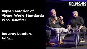 PANEL: Implementation of Virtual World Standards: Who Benefits?