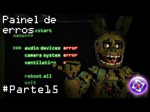 Como fazer um fan made de FNAF: Fazendo o painel de erros Parte 15
