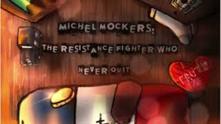 Michel Mockers: The Resistance Fighter Who Never Quit - Page 5 Final