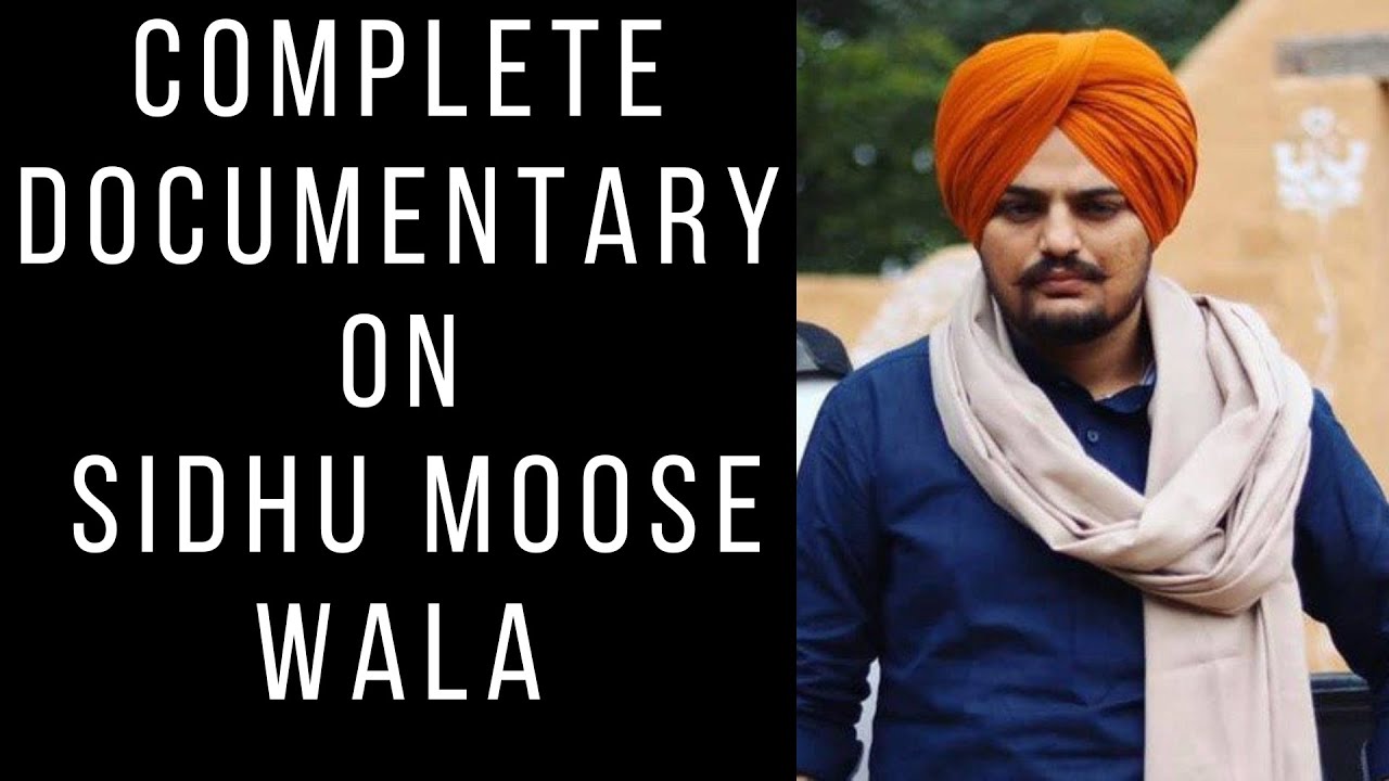 Complete Documentary on Sidhu Moose Wala | Sidhu Moose wala Documentary