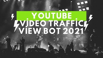Youtube Video Traffic View Bot Increase youtube earnings with 4k views
