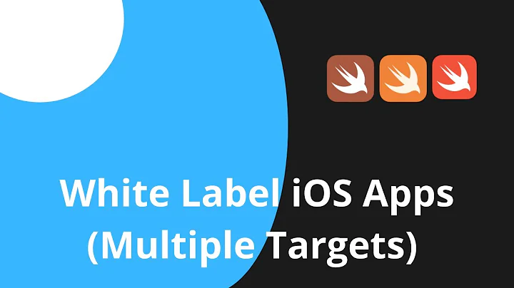 Swift - White label iOS App | How to create multiple targets app | How to create white label apps