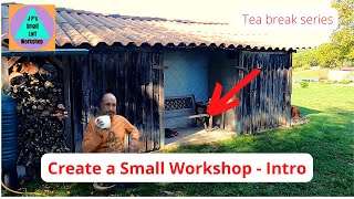 Make a Small Workshop from an old wooden barn - Introduction