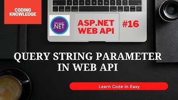 ASP.NET Web API Query String Parameter | ASP.NET Web API Tutorial | Coding Knowledge | Swagger UI