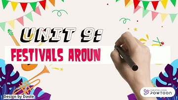 TIẾNG ANH 7 GLOBAL SUCCESS  UNIT 9: FESTIVALS AROUND THE WORLD - PART 1