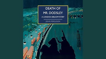 Chapter 22.7 - Death of Mr. Dodsley