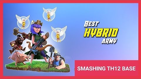 HYBRID attack COC | th12 vs th12 | SAMSUNG,A3,A5,A6,A7,J2,J5,J7,S5,S6,S7,59,A10,A20,A30,A50,A70