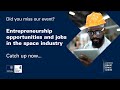 Oxford Smart Space: S1E4 - Entrepreneurship opportunities and jobs in the space industry