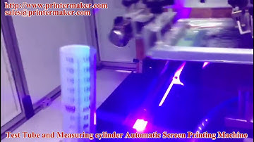 Test tube and Measuring Cylinder Automatic Screen Printing Machine