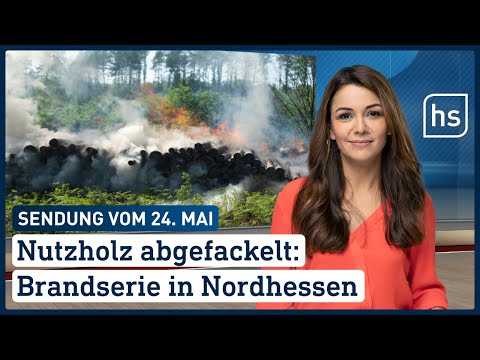 Nutzholz abgefackelt: Brandserie in Nordhessen | hessenschau vom 24.05.2022