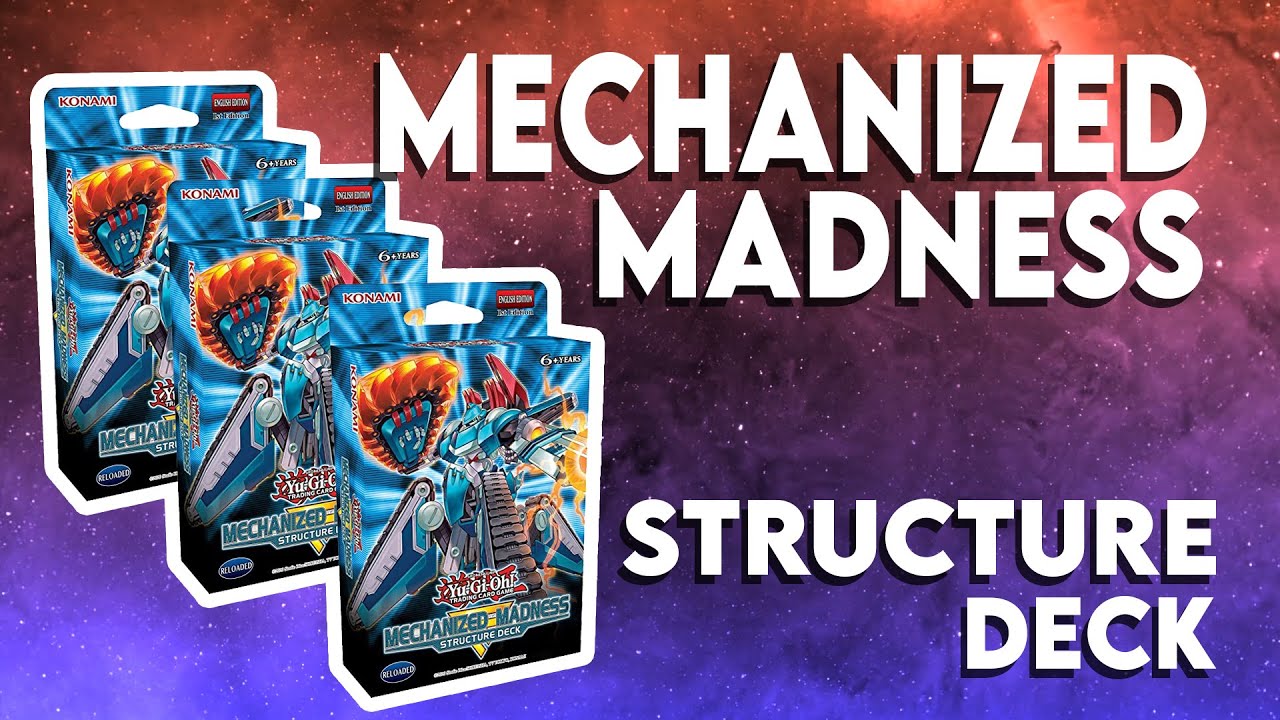 Mechanized Madness Structure Deck YouTube