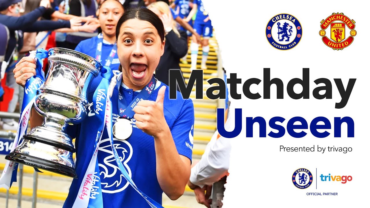 THE BLUES WIN THE FA CUP | Sam Kerr scores against Man United to take the crown | Matchday Unseen