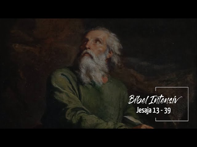 Bibel INTENSIV Seminar [2] Jesaja 13-39