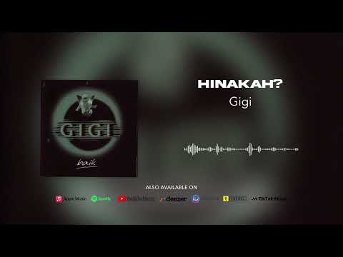 Gigi - Hinakah? / Sedikit Saja - Giginfinity