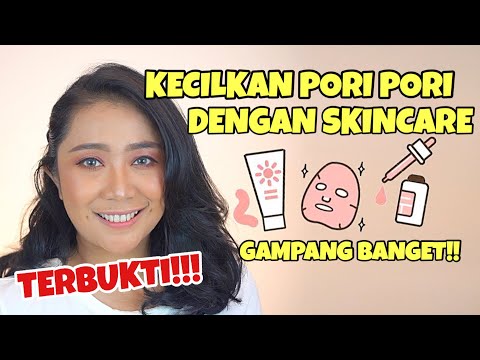 Pori-pori besar bikin gak pede? Cara mengecilkan pori-pori wajah gak bisa dilakukan sembarangan! Bua. 