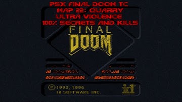 PSX Final Doom TC (GZDoom) [100%] Ultra Violence Map 22: Quarry