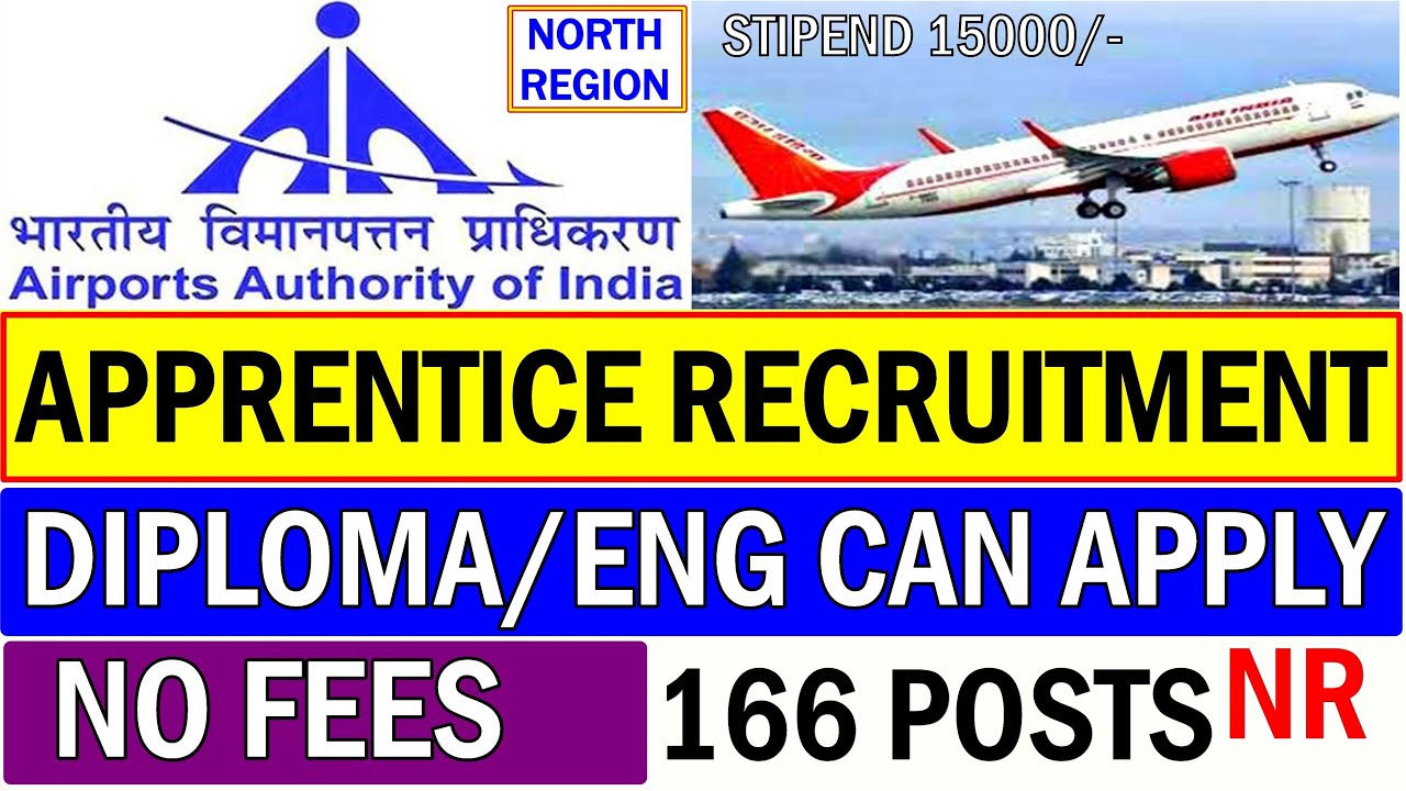 AAI Apprenticeship Vacancy 2021,No Fees,Engineers and Diploma Apply,North Region 