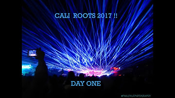 Cali Roots 2017 Rebelution Live, Stick Figure Live, Matisyahu Live, Soja Live and Jesse Royal
