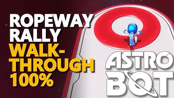 Ropeway Rally Walkthrough 100% Astro Bot
