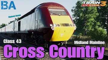 Cross Country - Midland Mainline - Class 43 HST - Train Sim World 3