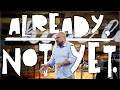 Already Not Yet Hebrews 2 5 18 Matthew Dubocq 