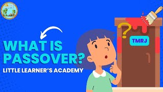 Passover for Children: Quick Facts [passover]