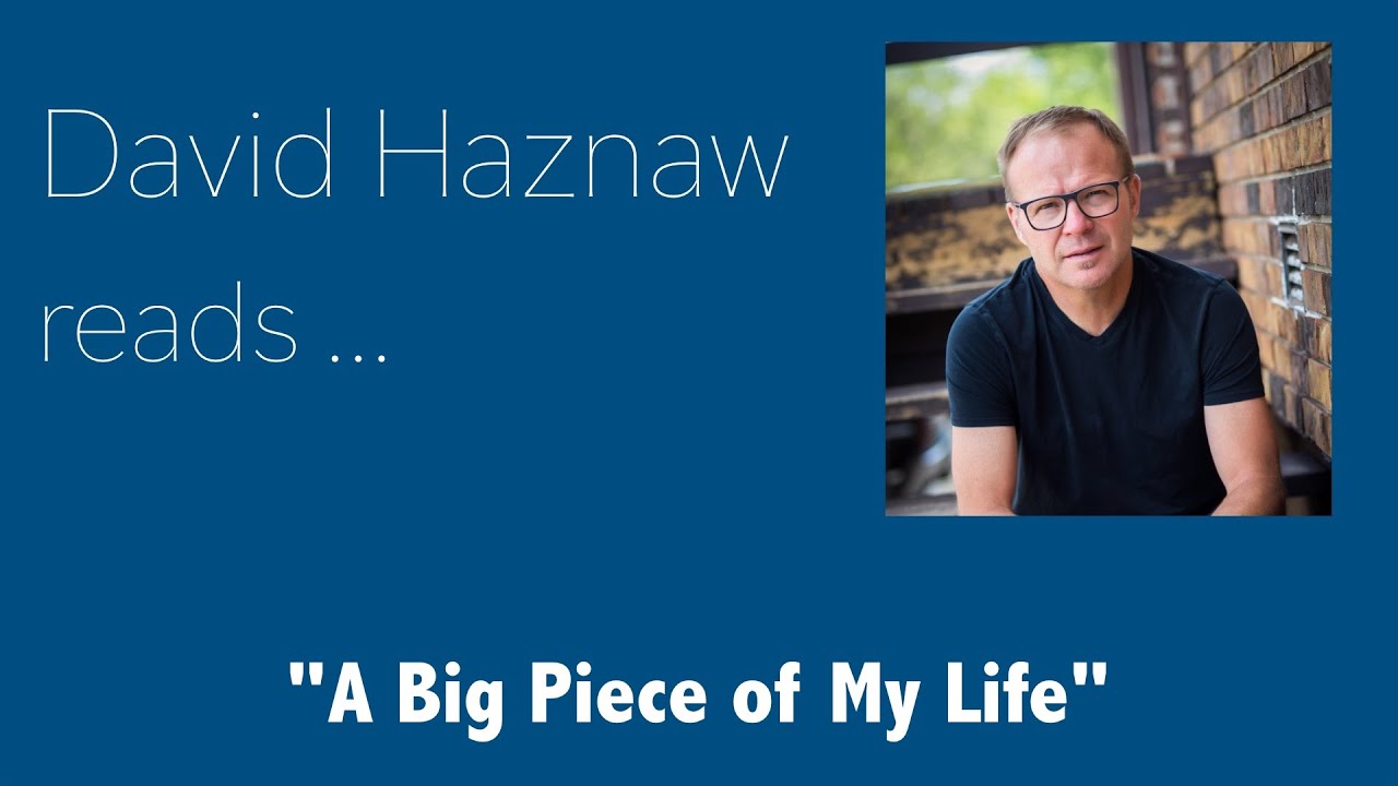 A Big Piece of My Life