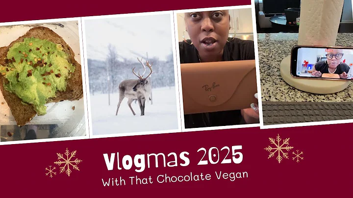 That Chocolate Vegan Vlogmas Day 4!