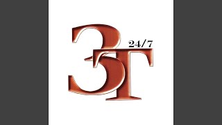 3T - 24/7 (Remastered) [Audio HQ]