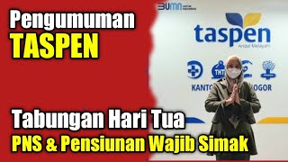 Pengumuman TASPEN terkait Tabungan Hari Tua PNS dan Pensiunan Wajib Simak