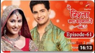 Yeh Rishta Kya Kehlata Hai || Season 1 || Episode 61