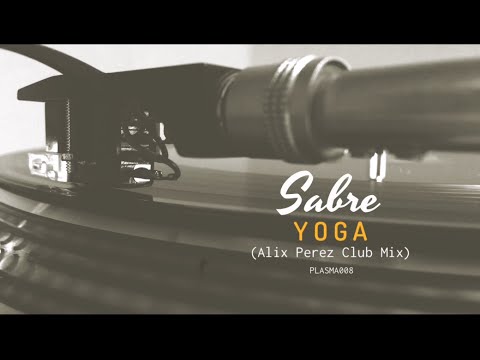Video thumbnail for Sabre - Yoga (Alix Perez Club Mix)