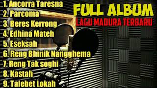 KUMPULAN LAGU MADURA TERBAIK//FULL ALBUM LAGU MADURA TERBARU