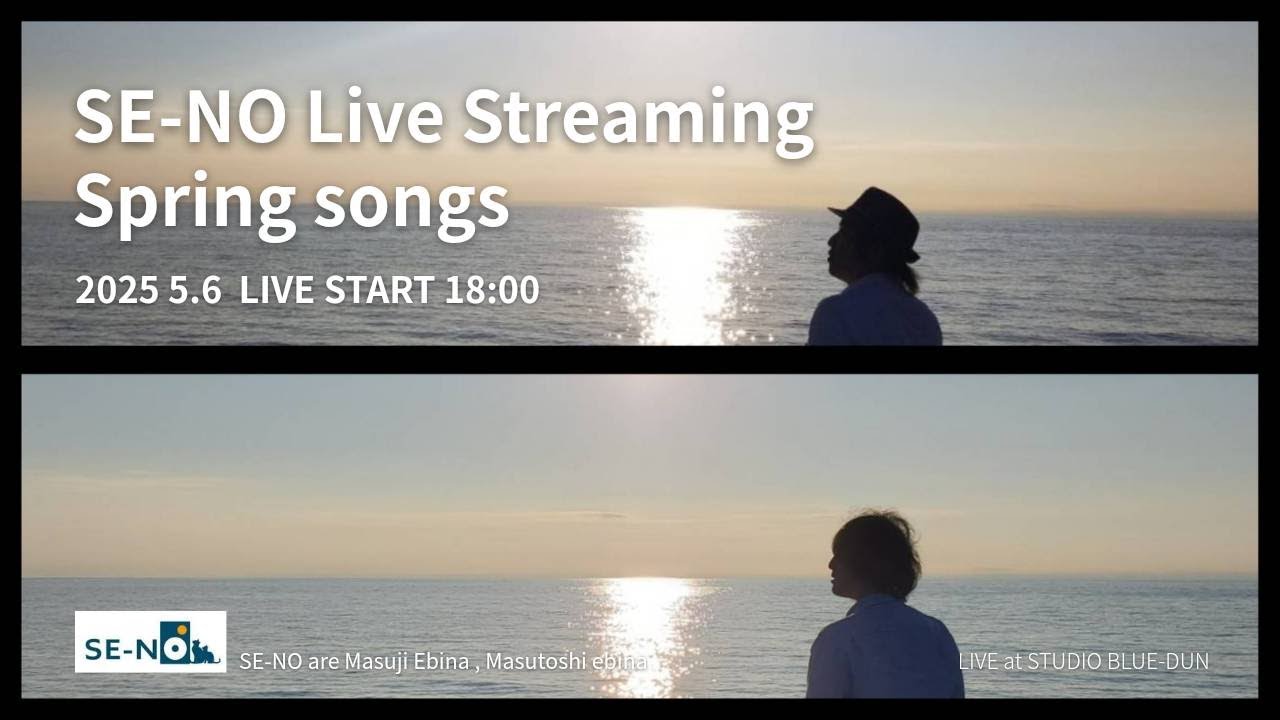 SE-NO Live Streaming『Spring songs 』