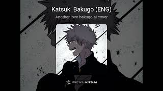another love  bakugo ai cover