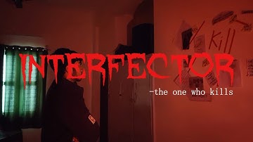 "INTERFECCTOR" (PART -1) When the silence starts killing.