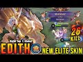 26 Kills + 2x MANIAC!! Verdant Knight Edith New ELITE Skin!! - Build Top 1 Global Edith ~ MLBB Mp3 Song