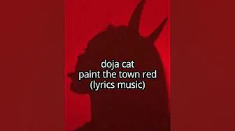 Doja cat-Paint the town red (lyrics) Doja cat-Paint the town red (lyrics)