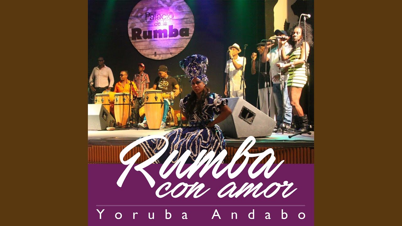 Memorándum Nabo Premedicación Rumba Con Amor - Yoruba Andabo | Shazam