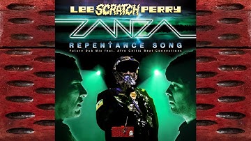 ZANZA and Lee "Scratch" Perry : REPENTANCE SONG : feat ACBC