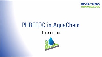 Waterloo Hydrogeologic - PHREEQC in AquaChem - Live demo