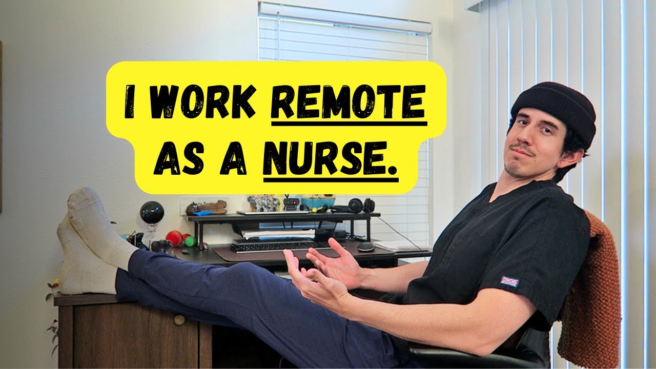 Remote Nursing 101 | Can Nurses Really Work From Home?