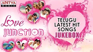 ♥ Love Junction ♥ Telugu Latest Hit Songs ► Jukebox