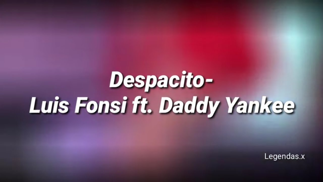 Luis Fonsi- Despacito ft. Daddy Yankee (Tradução) - YouTube