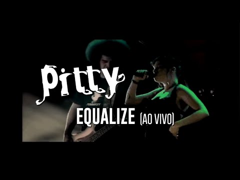 Pitty - Equalize (ao vivo)