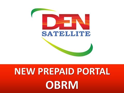 PART 1 - DEN SATELLITE OBRM PORTAL LOGIN & PACK MANAGEMENT