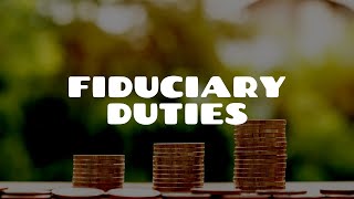 Fiduciary Duties | Equity & Trusts