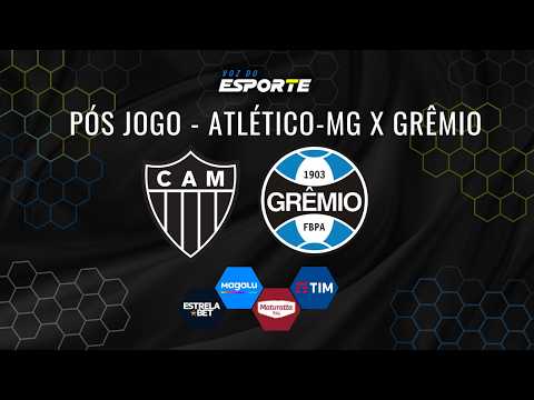 PÓS JOGO: ATLÉTICO-MG X GRÊMIO - ZONA MISTA, COLETIVAS E ANÁLISE