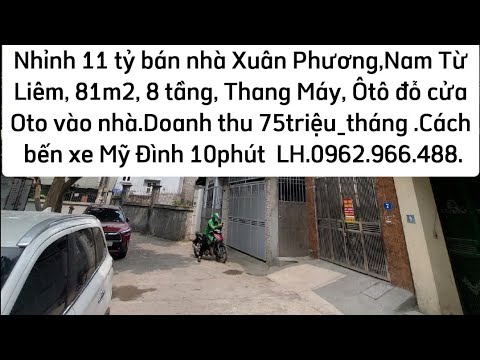 11 tỷ bán nhà Nam Từ Liêm, 81m2, 8 tầng Thang Máy, Ôtô vào nhà 12 căn hộ rộng, Dt 75 triệu _tháng.