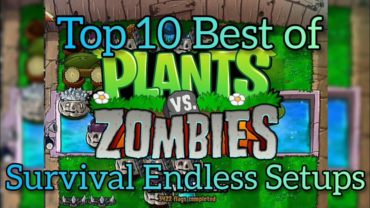 Top 10 Best of Survival Endless Setups Plants Vs Zombies YouTube